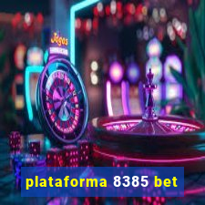 plataforma 8385 bet